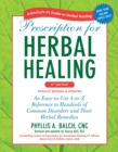 Image for Prescription for Herbal Healing, 2nd Edition: An Easy-to-Use A-to-Z Reference to Hundreds of Common Disorders and Their Herbal  Remedies