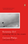Image for Runaway girl: escaping life on the streets, one helping hand at a time