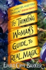 Image for The thinking woman&#39;s guide to real magic