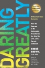Image for Daring greatly: how the courage to be vulnerable transforms the way we live, love, parent and lead