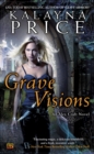 Image for Grave Visions: an Alex Craft Novel
