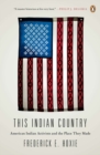 Image for This Indian country: American Indian activists and the place they made