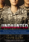 Image for Undaunted: the real story of America&#39;s servicewomen in today&#39;s military