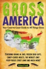 Image for Gross America: your coast-to-coast guide to all things gross