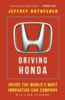 Image for Driving Honda: Inside the World&#39;s Most Innovative Car Company