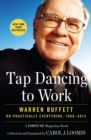 Image for Tap Dancing to Work: Warren Buffett on Practically Everything, 1966-2013