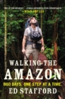 Image for Walking the Amazon: 860 Days. One Step at a Time.
