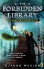 Image for Mad Apprentice: The Forbidden Library: Volume 2 : volume 2