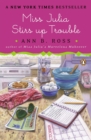 Image for Miss Julia Stirs Up Trouble: A Novel