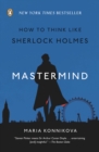 Image for Mastermind: How to Think Like Sherlock Holmes