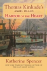 Image for Harbor of the Heart: Thomas Kinkade&#39;s Angel Island
