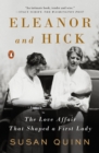 Image for Eleanor and Hick: the love affair that shaped a first lady