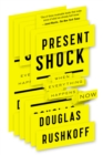 Image for Present Shock: When Everything Happens Now