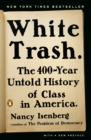 Image for White Trash: The 400-Year Untold History of Class in America