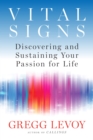 Image for Vital Signs: The Nature and Nurture of Passion