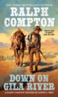 Image for Down on Gila River: A Ralph Compton Novel