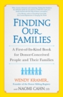 Image for Finding Our Families: A First-of-Its-Kind Book for Donor-Conceived People and Their Families
