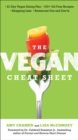 Image for The Vegan Cheat Sheet: Your Take-Everywhere Guide to Plant-Based Eating