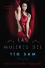 Image for Las Mujeres Del Tío Sam: Una Novela