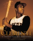 Image for Clemente (Spanish Edition): El verdadero legado de un hero inmortal.