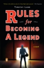 Image for Rules for becoming a legend: a novel