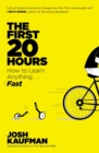 Image for First 20 Hours: How to Learn Anything . . . Fast!