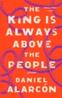 Image for The king is always above the people: stories