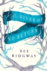Image for The river of no return