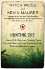 Image for Hunting Che: how a U.S. special forces team helped capture the world&#39;s most famous revolutionary