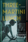Image for Three-Martini Lunch