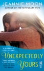 Image for Unexpectedly Yours: A Forever Love Story (InterMix)