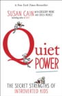 Image for Quiet power: the secret strengths of introverts