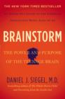 Image for Brainstorm: The Power and Purpose of the Teenage Brain