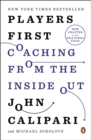 Image for Players First: Coaching from the Inside Out
