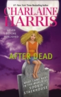 Image for After Dead: What Came Next in the World of Sookie Stackhouse