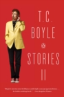 Image for T.C. Boyle Stories II: The Collected Stories of T. Coraghessan Boyle, Volume II