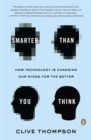 Image for Smarter Than You Think: How Technology Is Changing Our Minds for the Better