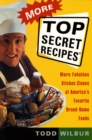 Image for More Top Secret Recipes: More Fabulous Kitchen Clones of America&#39;s Favorite Brand-Name Foods