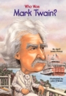 Image for Who Was Mark Twain?: Who Was?