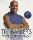 Image for Tiki Barber&#39;s Pure Hard Workout: Stop Wasting Time and Start Building Real Strength and Muscle