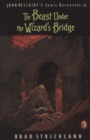 Image for Beast Under the Wizard&#39;s Bridge