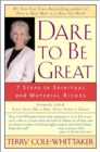 Image for Dare to Be Great: Seven Steps to Spiritual and Material Riches of Life