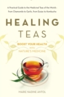 Image for Healing teas: how to prepare and use teas to maximize your health