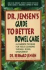 Image for Dr. Jensen&#39;s guide to better bowel care