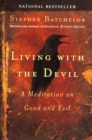 Image for Living With the Devil: A Buddhist Meditation On Good and Evil