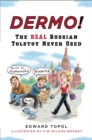 Image for Dermo!: The Real Russian Tolstoy Never Used
