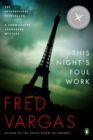 Image for This Night&#39;s Foul Work: A Commissaire Adamsberg Mystery