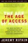 Image for The age of access: how the shift from ownership to access is transforming modern life