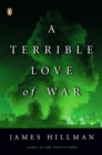 Image for A terrible love of war