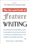 Image for Art and Craft of Feature Writing: Based On the Wall Street Journal Guide